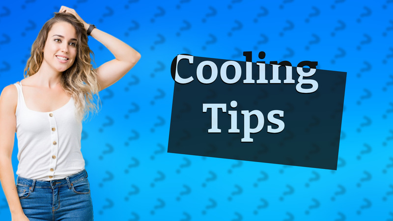 Cooling Tips