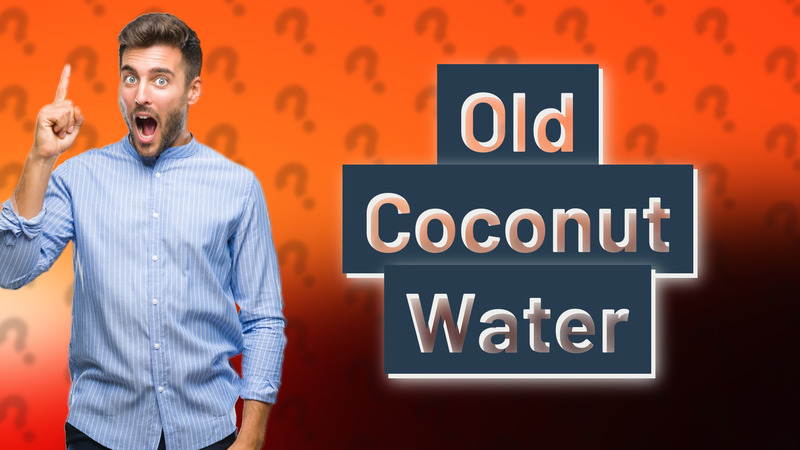 Old Coconut Water
