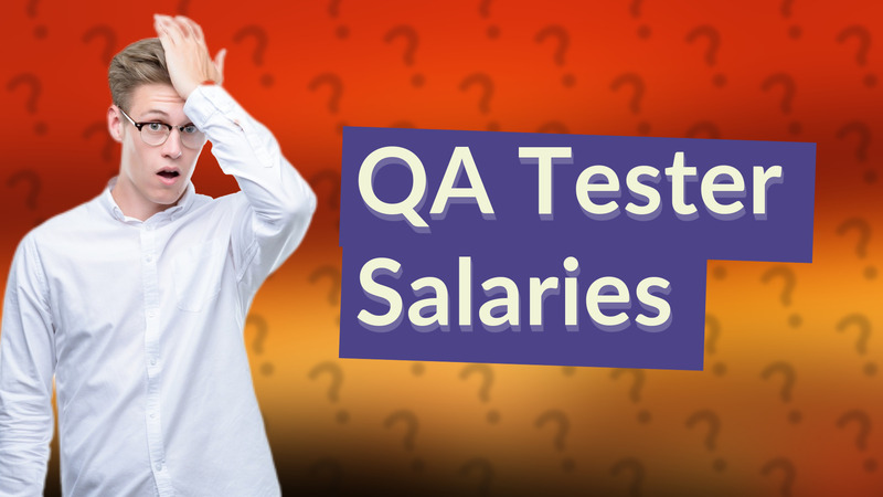 QA Tester Salaries