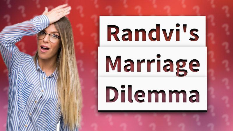 Randvi's Marriage Dilemma