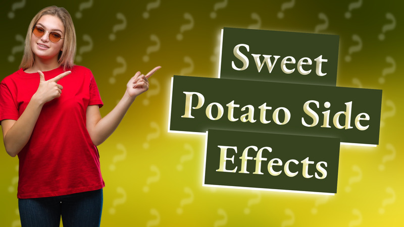 Sweet Potato Side Effects