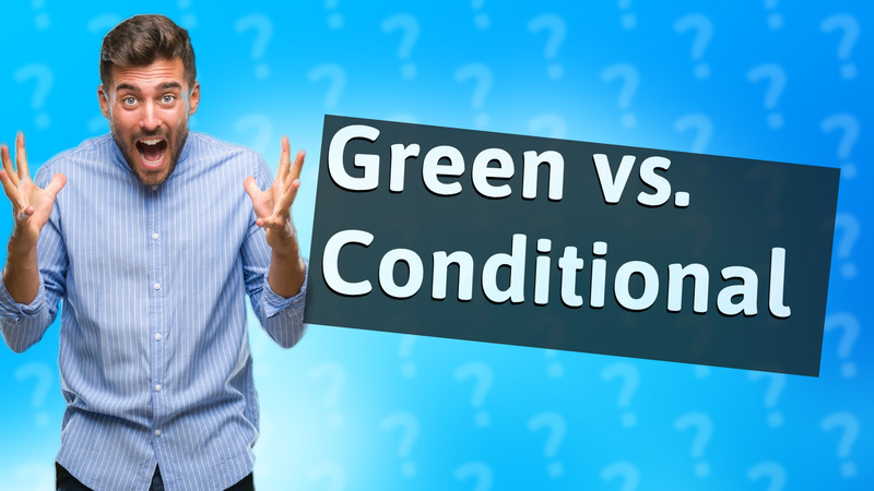 Green vs. Conditional