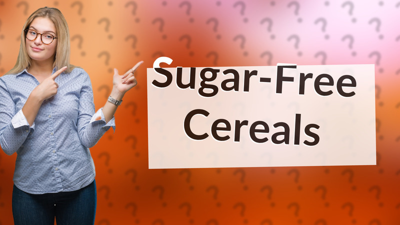 Sugar-Free Cereals