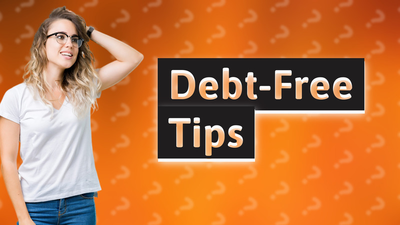 Debt-Free Tips