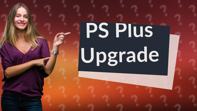 PS Plus Upgrade