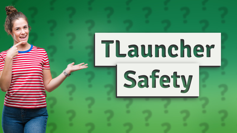 TLauncher Safety