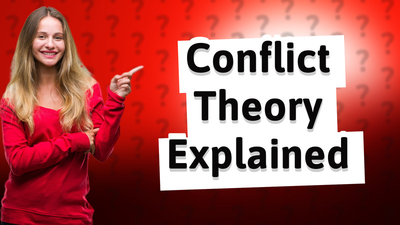 Conflict Theory Explained