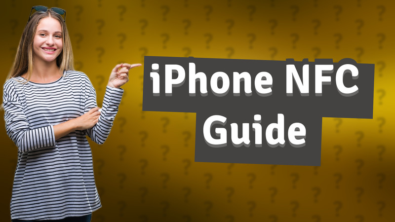 iPhone NFC Guide