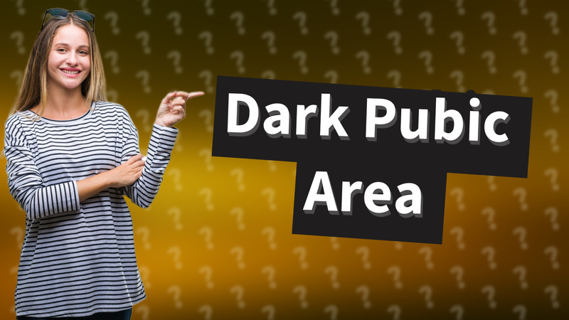 Dark Pubic Area