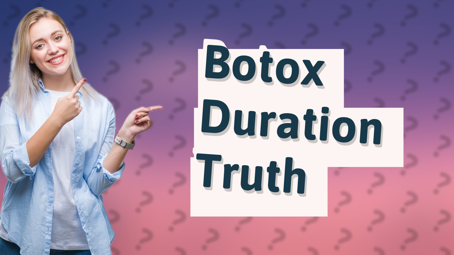 Botox Duration Truth