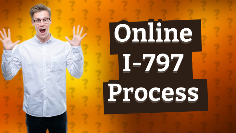 Online I-797 Process