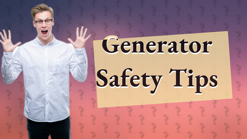 Generator Safety Tips