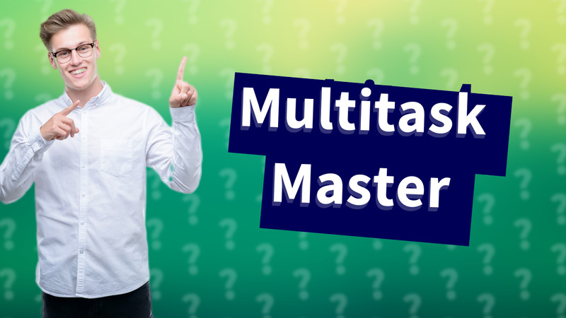 Multitask Master