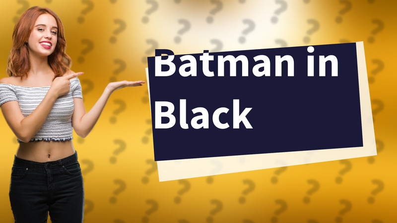 Batman in Black