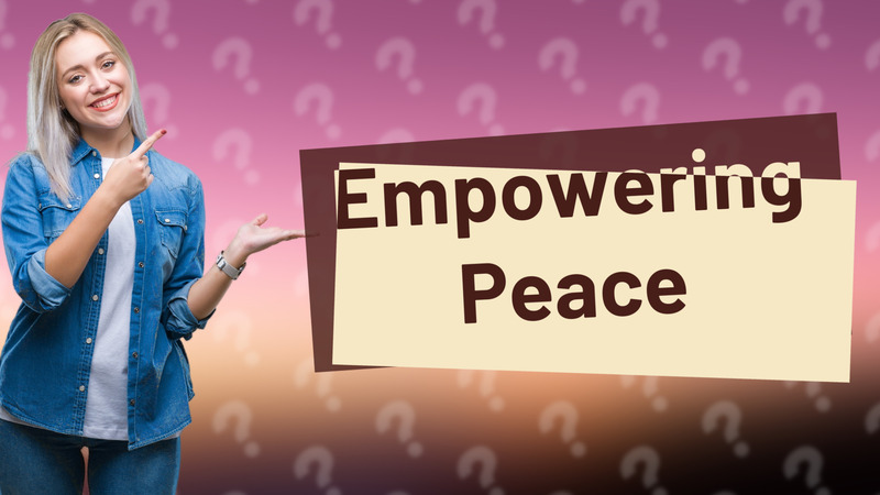 Empowering Peace
