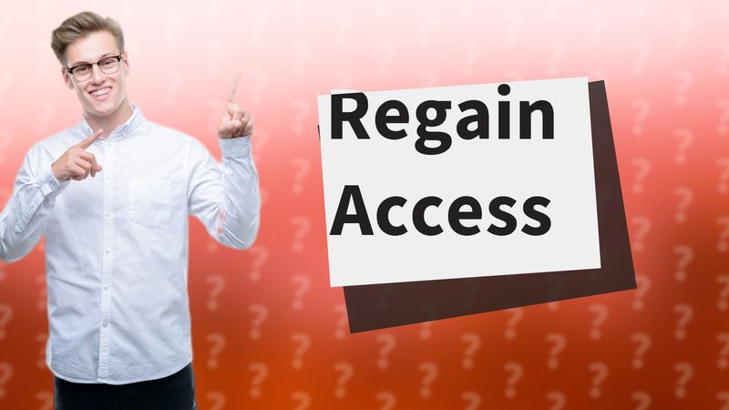 Regain Access