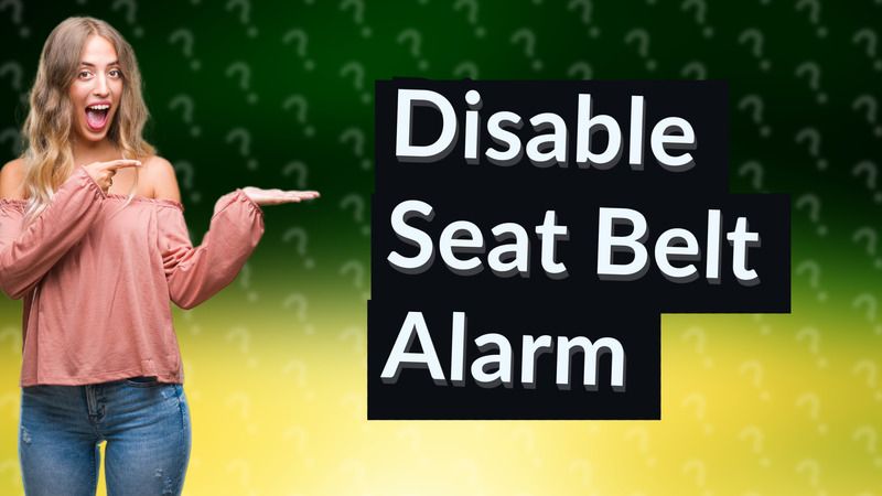 Disable Seat Belt Alarm