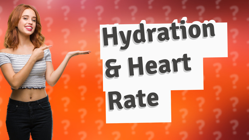 Hydration & Heart Rate