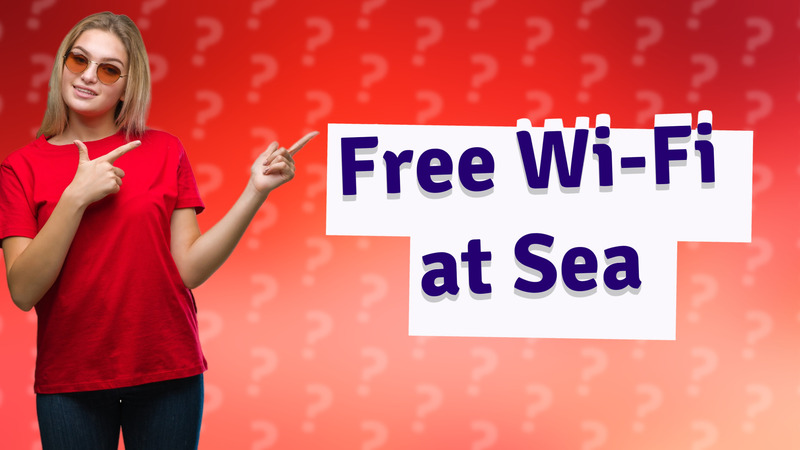 Free Wi-Fi at Sea