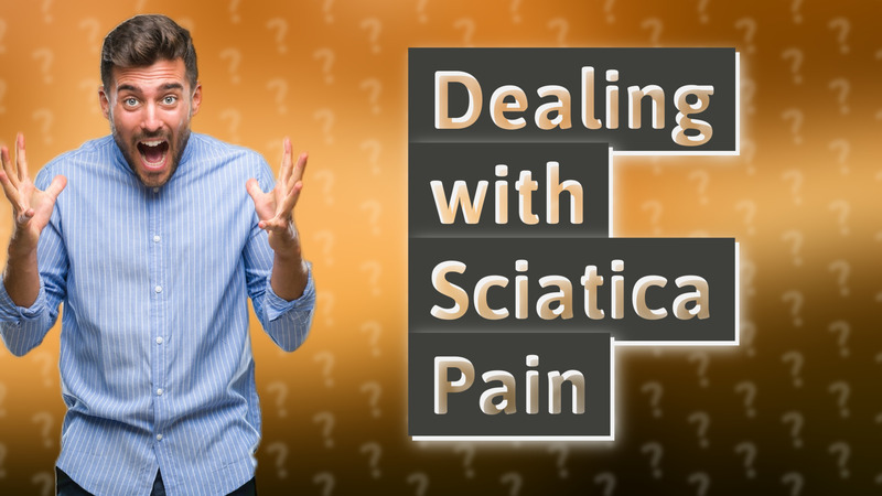 Dealing with Sciatica Pain