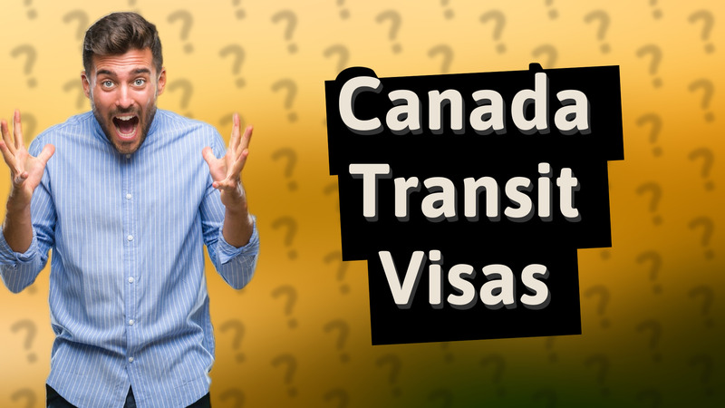 Canada Transit Visas