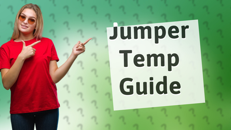 Jumper Temp Guide