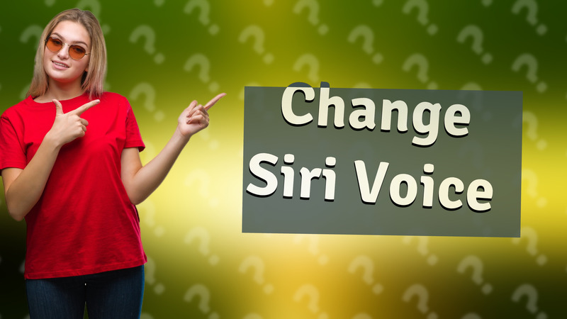 Change Siri Voice