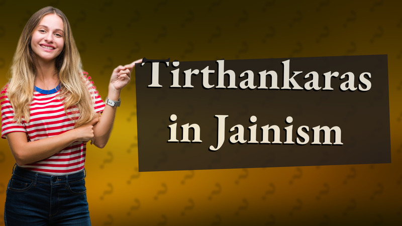 Tirthankaras in Jainism