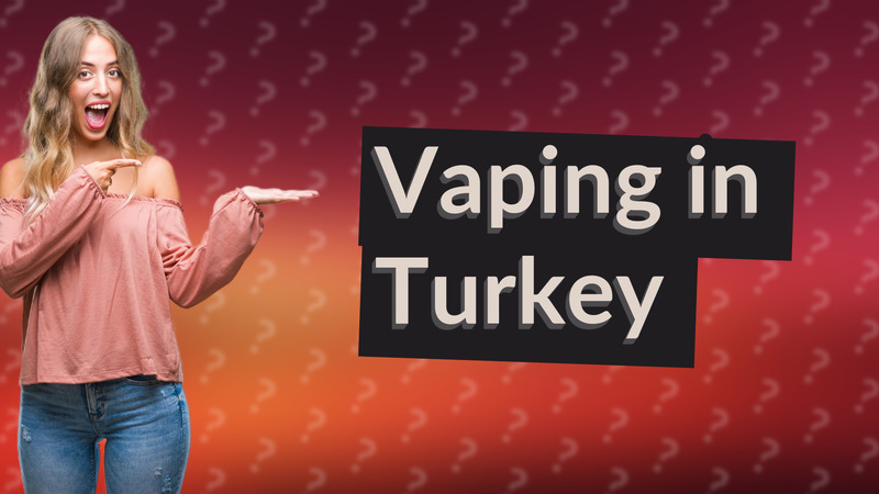 Vaping in Turkey