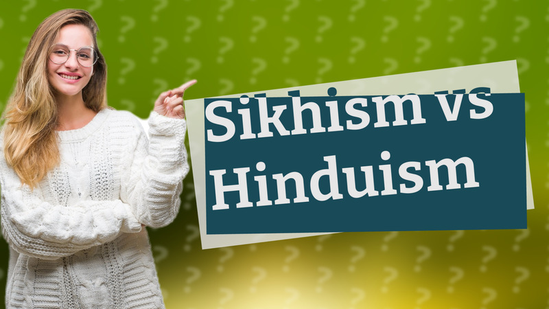 Sikhism vs Hinduism