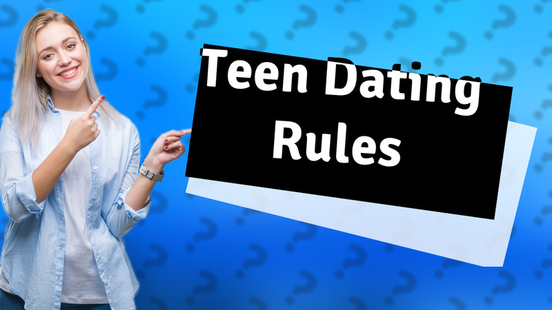 Teen Dating Rules