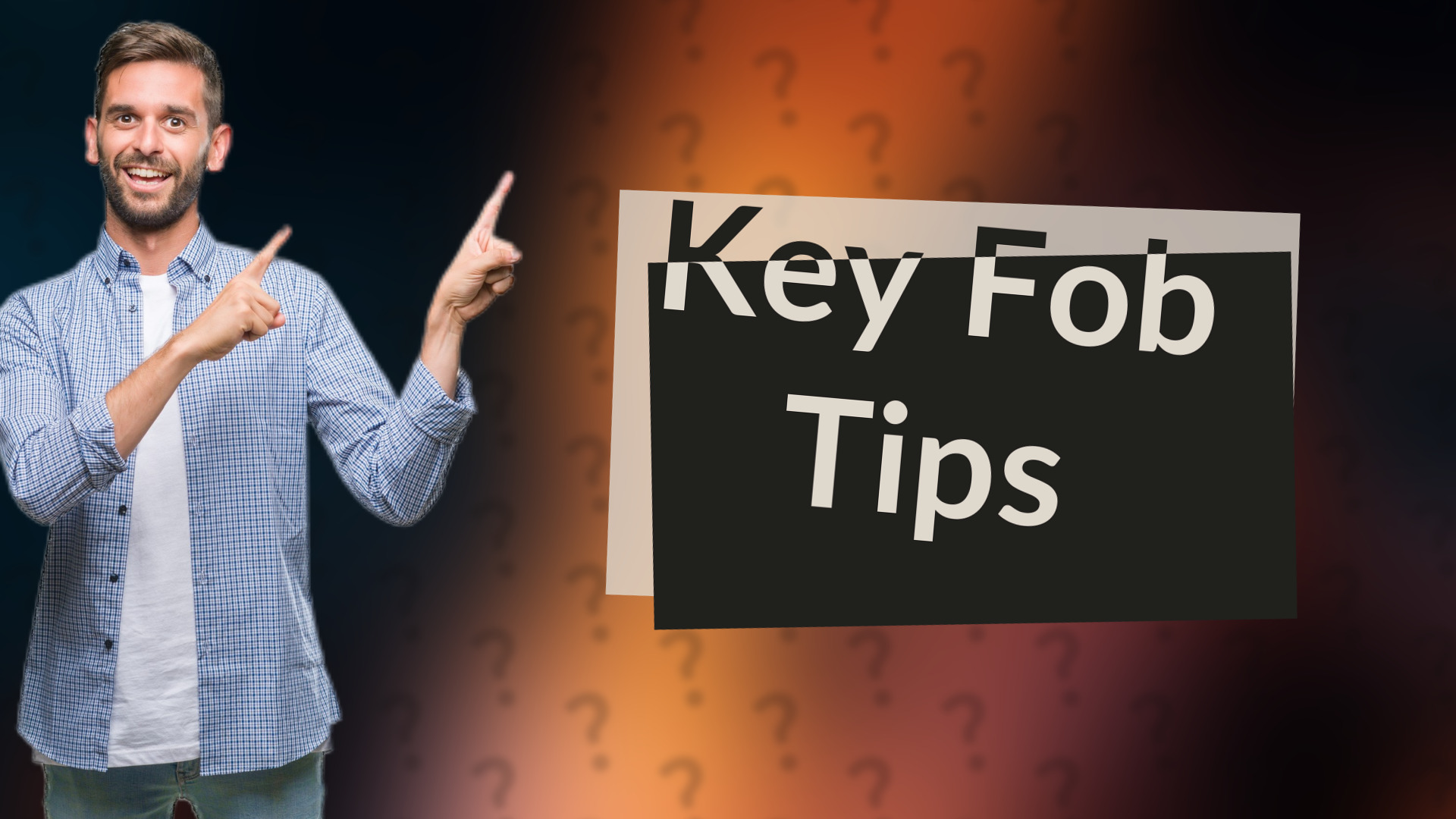 Key Fob Tips