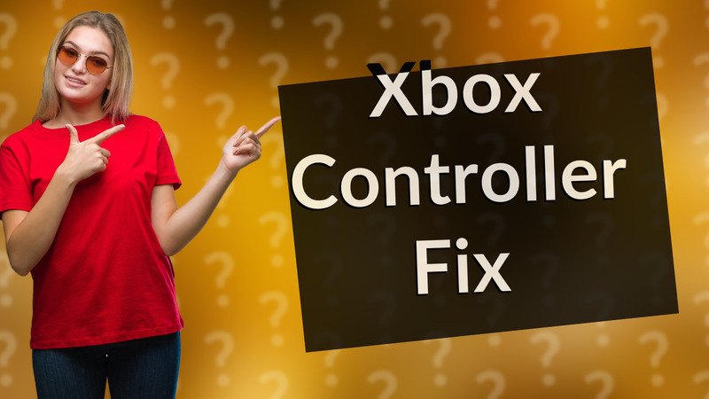 Xbox Controller Fix