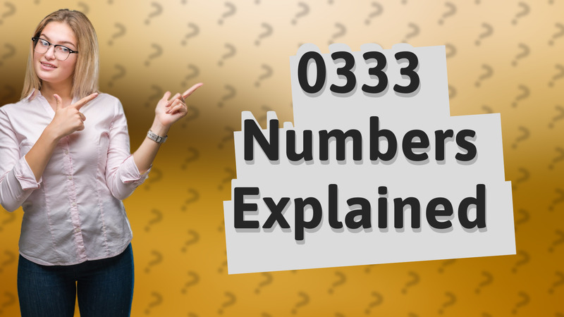 0333 Numbers Explained