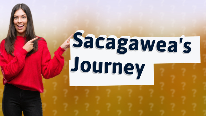 Sacagawea's Journey