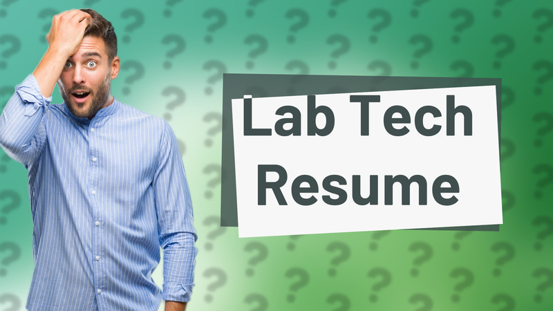 Lab Tech Resume