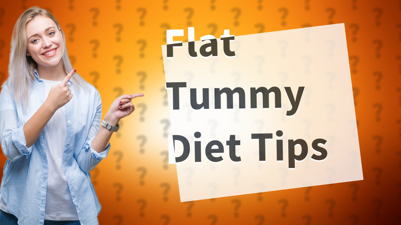 Flat Tummy Diet Tips