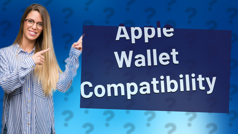 Apple Wallet Compatibility