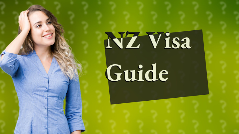 NZ Visa Guide