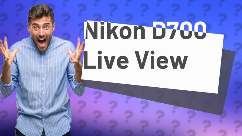 Nikon D700 Live View