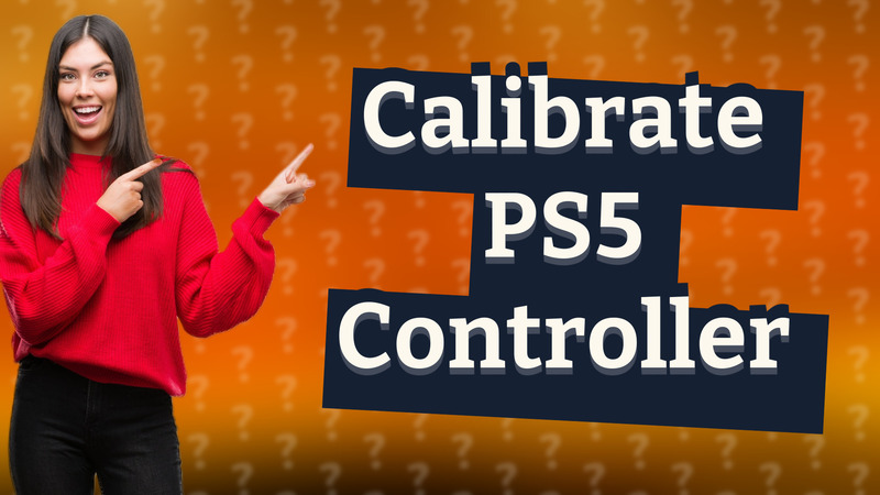 Calibrate PS5 Controller