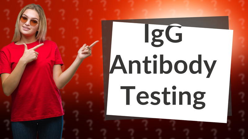 IgG Antibody Testing