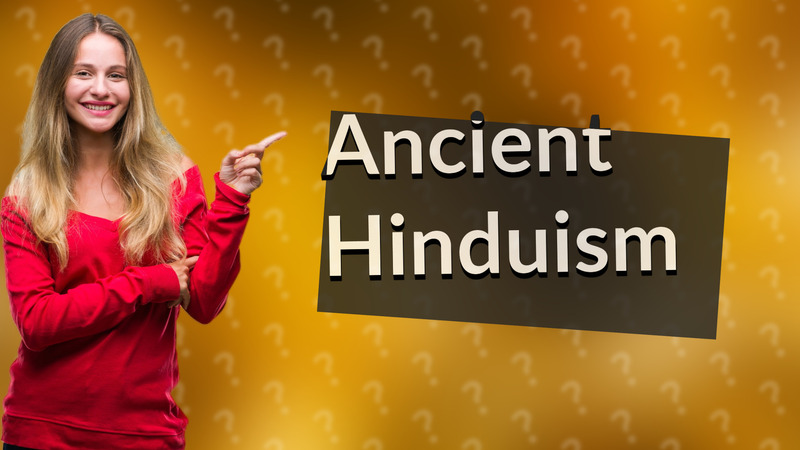 Ancient Hinduism