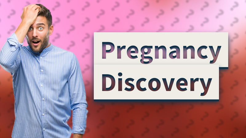 Pregnancy Discovery