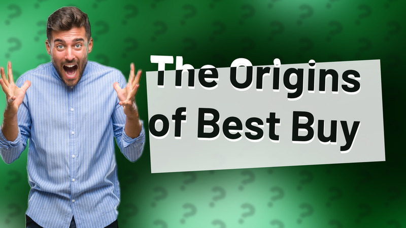 The Origins of Best Buy