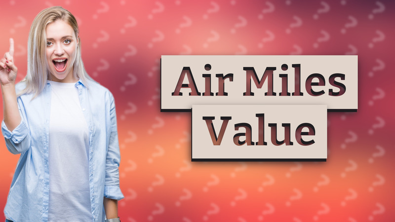 Air Miles Value