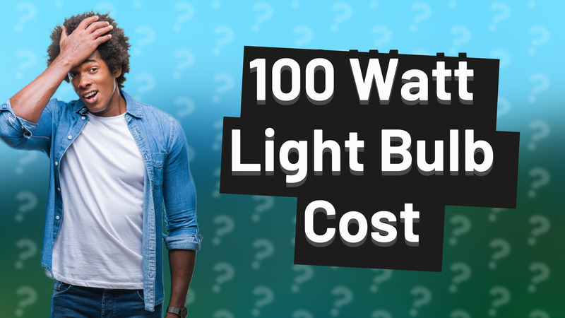 100 Watt Light Bulb Cost