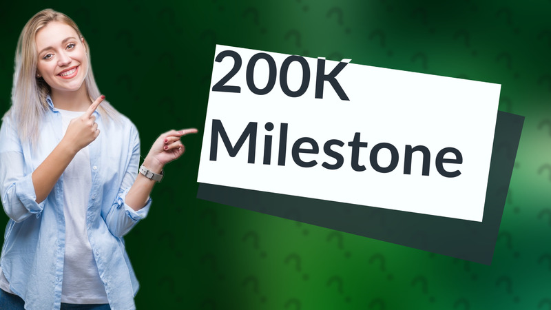 200K Milestone