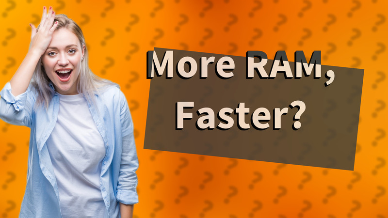More RAM, Faster?