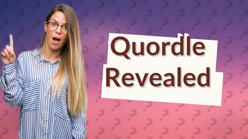 Quordle Revealed